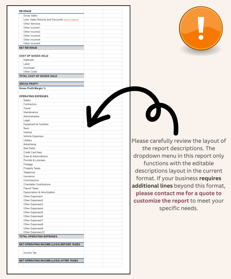 122 Income statement report descriptions can be edited within the current layout. Businesses that need more lines can ask for a quote to customize the report.