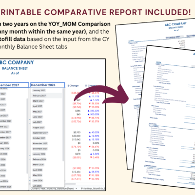 Printable comparative balance sheet report: select any two months across two years, or within the same year, and it fills in from the current and prior year monthly balance sheets.