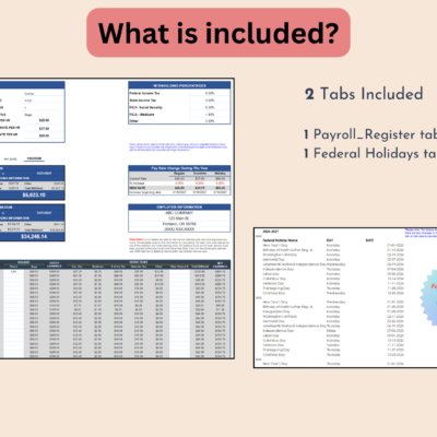 250 What's included, 2 tabs: a payroll register tab to enter employee data, and a federal holidays tab filled in through 2027.