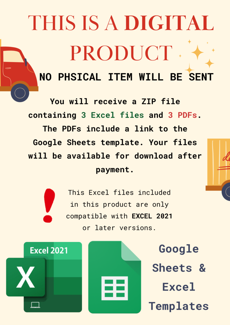 This is a digital product; no physical item is sent. You receive a ZIP file with 3 Excel files and 3 PDFs linking to the Google Sheets templates. Works with Excel 2021 or later.