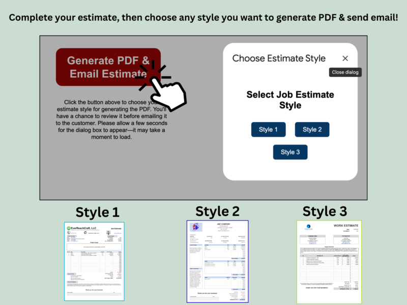 2 Create an estimate, then choose style 1, 2 or 3 to create the PDF and email it.