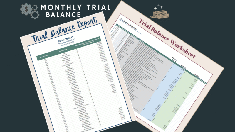 8 Monthly trial balance: a trial balance worksheet and a printable trial balance report for a sample company, listing each account with its debit or credit balance.