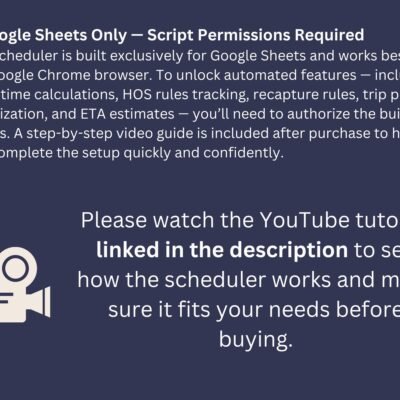 Google Sheets only, with script permissions required: drive-time calculations, HOS rules, recapture rules, trip plans and ETAs need the built-in scripts authorized. A video guide is included, and a tutorial is linked in the description.