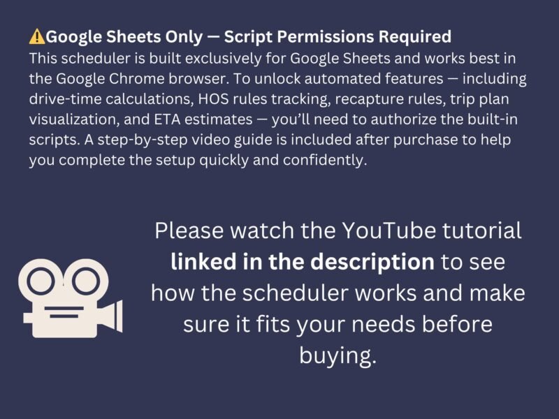 Google Sheets only, with script permissions required: drive-time calculations, HOS rules, recapture rules, trip plans and ETAs need the built-in scripts authorized. A video guide is included, and a tutorial is linked in the description.